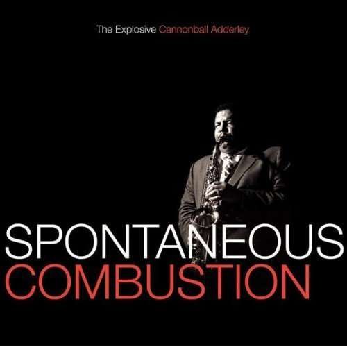 Cover for Cannonball Adderley · Spontaneous Combustion (CD) [Remastered edition] (2006)