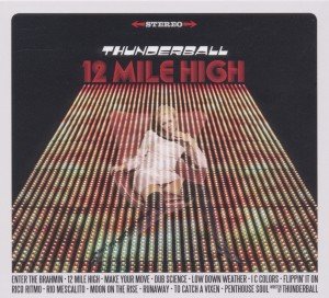 12 Mil High - Thunderball - Musikk - ADA GLOBAL - 0795103016828 - 8. november 2010