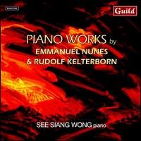 Cover for Nunes / Kelterborn / Wong · Piano Works by Nunes &amp; Kelterborn (CD) (2008)