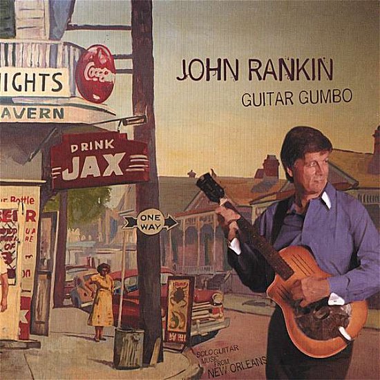 Cover for John Rankin · Guitar Gumbo (CD) (2006)