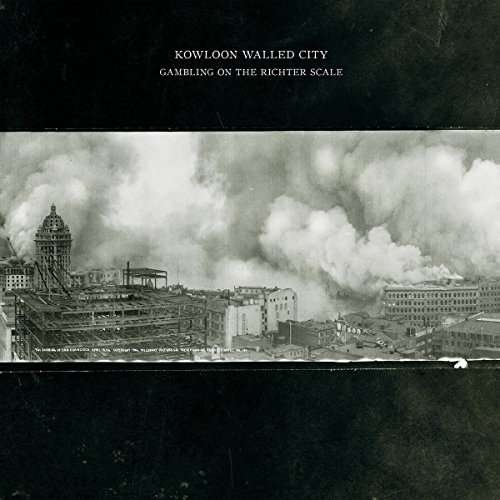 Cover for Kowloon Walled City · Gambling On The Richter Scale (LP) (2017)