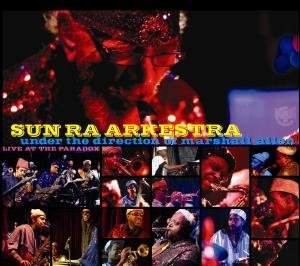 Sun Ra Arkestra · Live At The Paradox (CD) [Digipak] (2009)