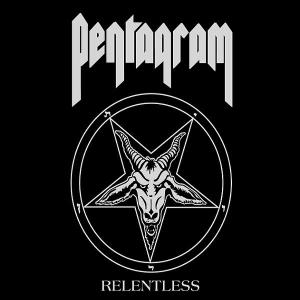 Relentless - Pentagram - Musiikki - PEACEVILLE - 0801056703828 - tiistai 1. huhtikuuta 2003