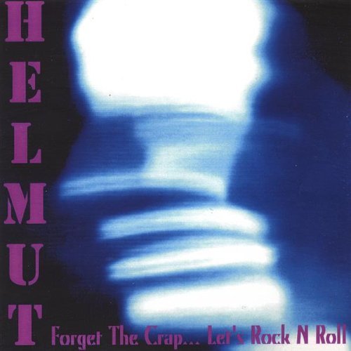 Cover for Helmut · Forget the Craplets Rock N Roll (CD) (2004)