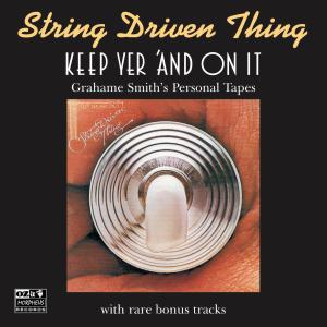 Cover for String Driven Thing · Keep Yer And On It (CD) (2010)