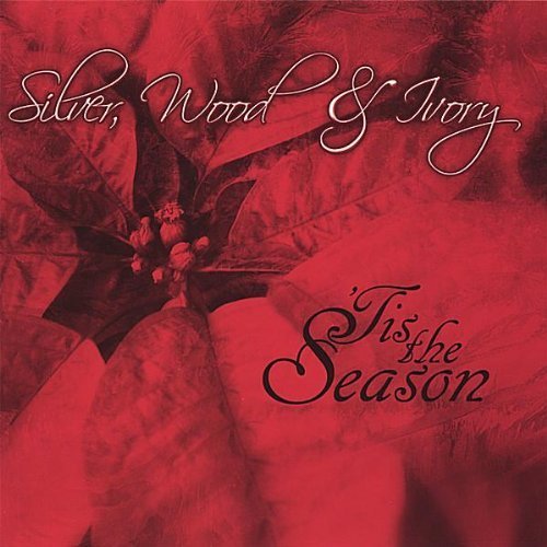 Cover for Silver Wood &amp; Ivory · 'tis the Season (CD) (2007)