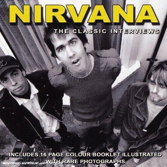 Nirvana-classic Interview - Nirvana - Musik - ABP8 (IMPORT) - 0823564200828 - 1 februari 2022