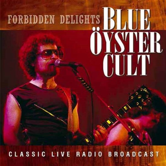 Cover for Blue Oyster Cult · Forbidden Delights (CD) (2015)