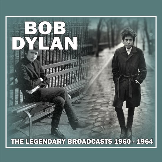 Cover for Bob Dylan · The Legendary Broadcasts 1960 - 1964 (CD) (2016)