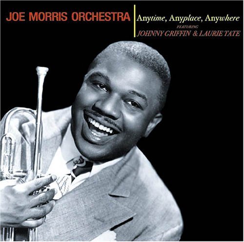Anytime / Anyplace / Anywhere - Joe Morris Orchestra - Music - ACROBAT - 0824046400828 - June 6, 2011