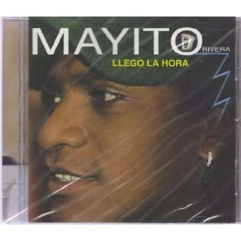 Cover for Mayito Rivera · Llego La Hora (CD) (2006)