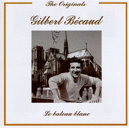 Cover for Gilbert Becaud · Bateau Blanc (CD) (2008)