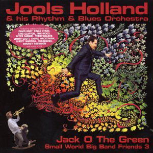 Jack O The Green - Jools Holland - Musik - WARNER - 0825646126828 - 7. November 2006