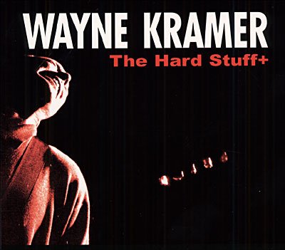 Cover for Wayne Kramer · Hard Stuff (CD) (2004)