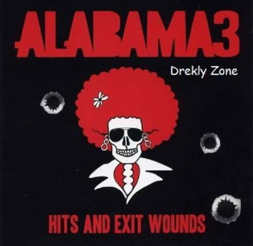 Cover for Alabama 3 · Hits And Exit Wounds (CD)