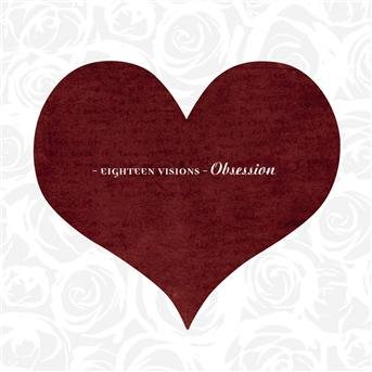 Cover for Eighteen Visions · Obsession (CD) (2004)