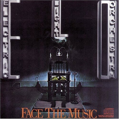 Face The Music - Elo ( Electric Light Orchestra ) - Musiikki - EPIC - 0827969427828 - maanantai 22. toukokuuta 2006