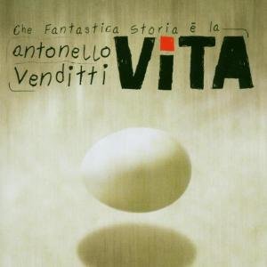 Cover for Antonello Venditti · Che Fantastica Storia E La Vita (CD) (2003)