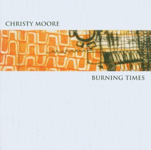 Cover for Tbc · Christy Moore - Burning Times (CD) (2006)