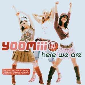 Here We Are - Yoomiii - Musique - Sony - 0828768625828 - 16 juin 2006