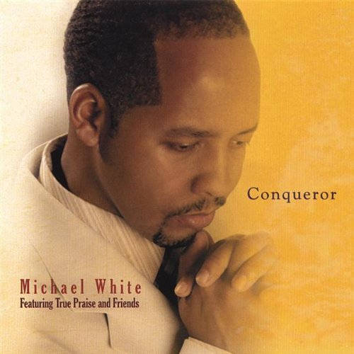 Cover for Michael White · Conqueror (CD) (2006)