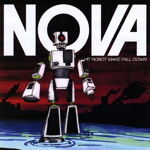 Hit Robot Make Fall Down - Nova - Muziek - Live Energy Music Services - 0859702791828 - 2 maart 2010