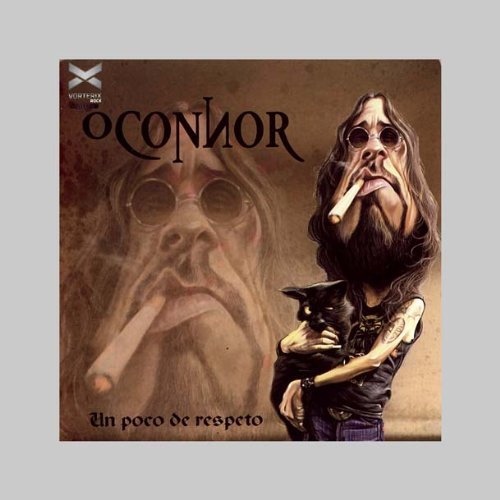 Cover for O'connor · Un Poco De Respeto (CD) (2011)