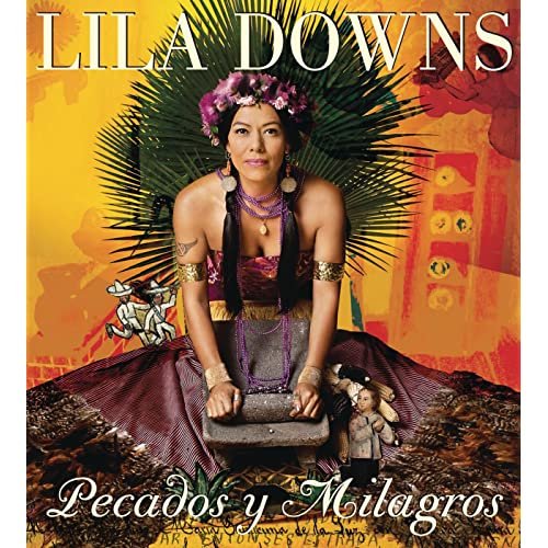Cover for Lila Downs · Pecados Y Milagros (CD) (2012)