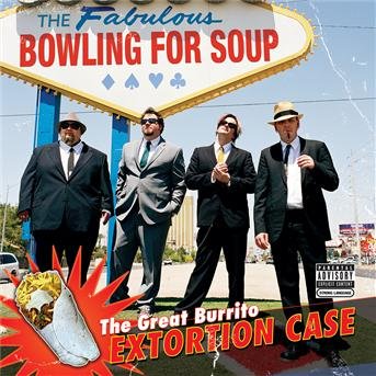 Cover for Bowling for Soup · Great Burrito Extortion Case (CD) (2012)