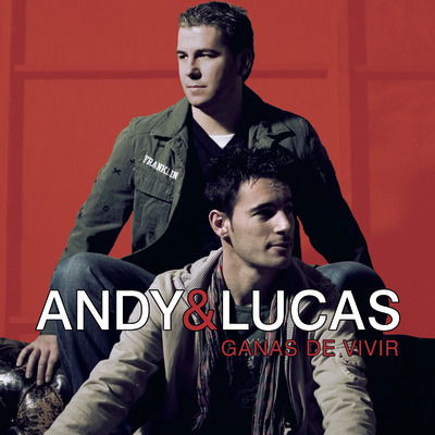 Cover for Andy &amp; Lucas · Ganas De Vivir (CD) (2015)