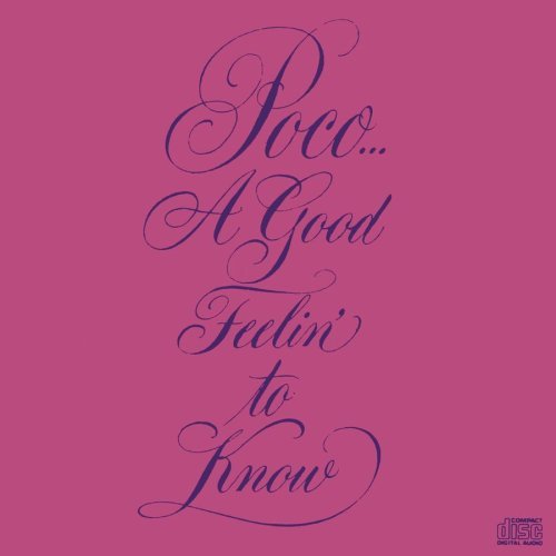 Cover for Poco · A Good Feeling to Know (CD) (1989)