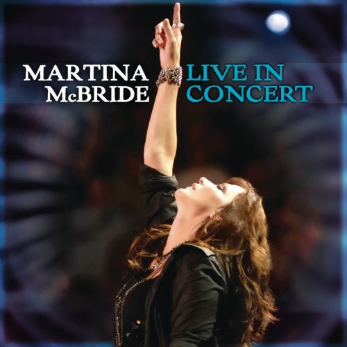 Cover for Martina Mcbride · Martina Mcbride: Live In Conce (CD/DVD) [Limited edition] (2008)