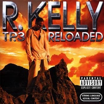 Cover for R. Kelly · Tp.3 Reloaded (CD) (2009)