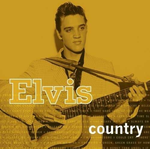 Elvis Country - Elvis Presley - Musik - Bmg - 0886977094828 - 28 februari 2006