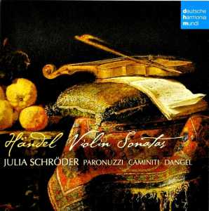 Handel: Violin Sonatas - Julia Schroder - Muzyka - SI / DEUTSCHE HARMONIA MUNDI - 0886978857828 - 31 maja 2011