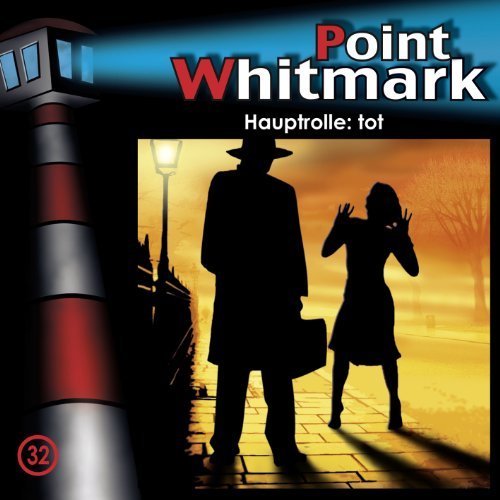 Cover for Point Whitmark · 032/hauptrolle: Tot (CD) (2011)