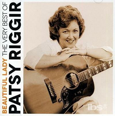 Cover for Patsy Riggir · Beautiful Lady: the Very Best of Patsy Riggir (CD) (2015)