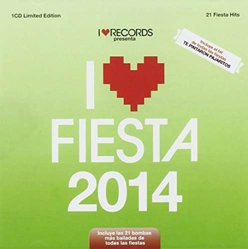 I Love Fiesta 2014 / Various - I Love Fiesta 2014 / Various - Música - BMG - 0888430157828 - 3 de dezembro de 2013