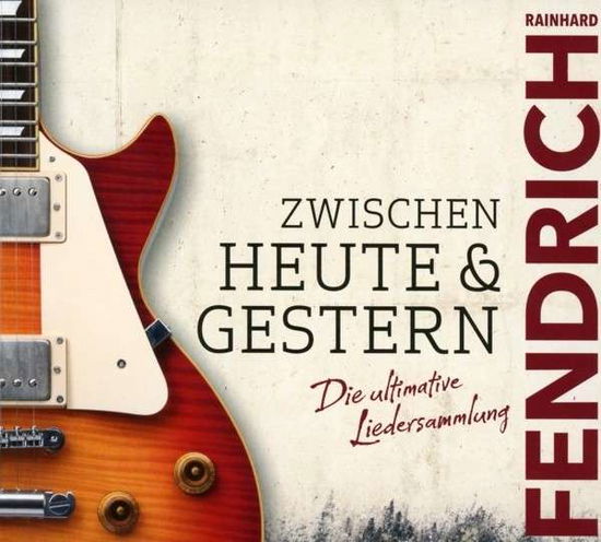 Zwischen heute und gestern, 2 - Fendrich - Books - ARIOLA - 0888750716828 - February 27, 2015