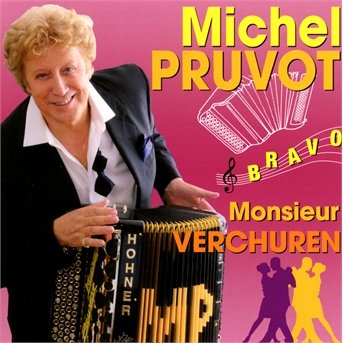 Cover for Michel Pruvot · Monsieur Verchuren (CD) (2013)