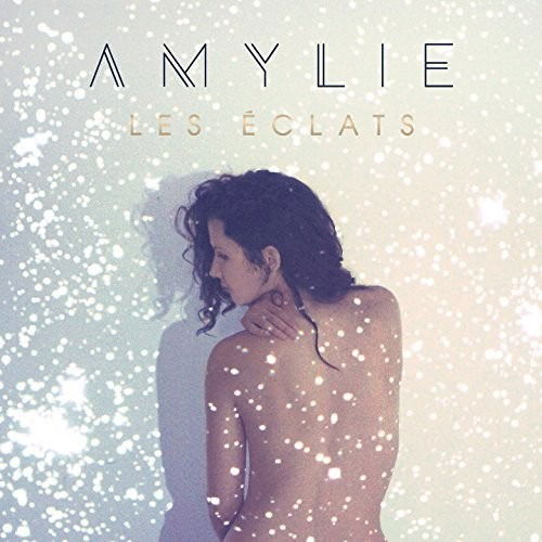 Cover for Amylie · Les Éclats (CD) (2016)