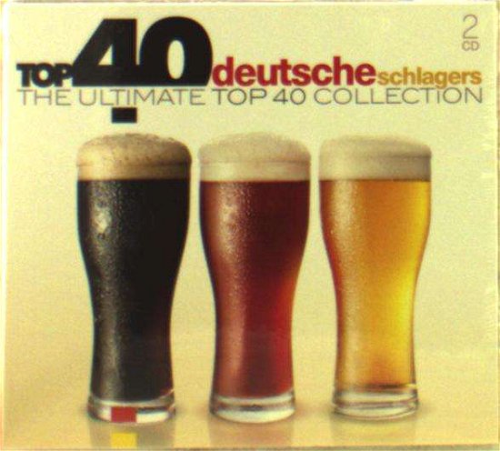 Top 40: Deutsche Schlagers / Various - Top 40: Deutsche Schlagers / Various - Musiikki - SONY MUSIC - 0889853647828 - perjantai 17. tammikuuta 2020