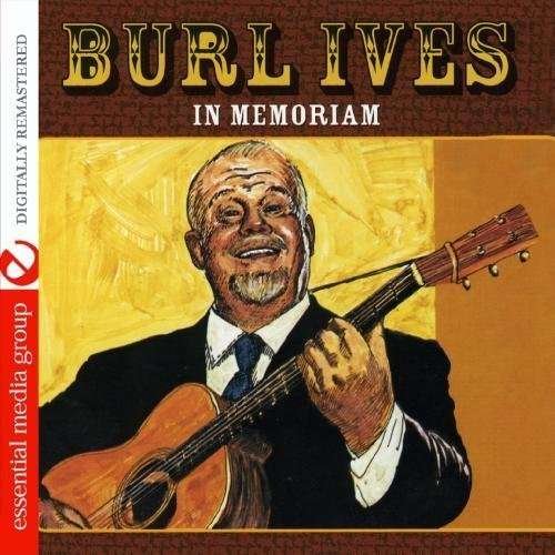 Cover for Burl Ives · In Memoriam (CD) [Remastered edition] (2012)