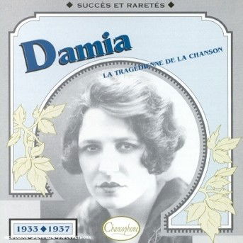 1933-1937 - Damia - Music - CHANSOPHONE - 3307517013828 - 