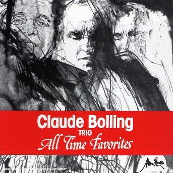 All Time Favorites: Claude Bolling Trio - Claude Bolling - Musiikki - FREMEAUX - 3448960246828 - tiistai 15. kesäkuuta 2004