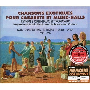 Cover for Chansons Exotiques Pour Cabarets et Music / Var (CD) (2017)