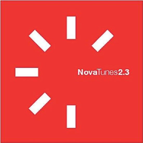 Nova Tunes 2.3 / Various - Nova Tunes 2.3 / Various - Musikk - WAGRAM - 3596972333828 - 17. januar 2010