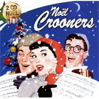 Noel Crooners - V/A - Musique - PLAY IT AGAIN SAM - 3596972461828 - 7 novembre 2011