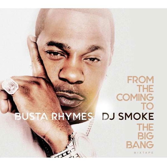 Cover for Busta Rhymes/dj Smoke · From the Coming to the Big Bang Mixtape (CD) (2017)