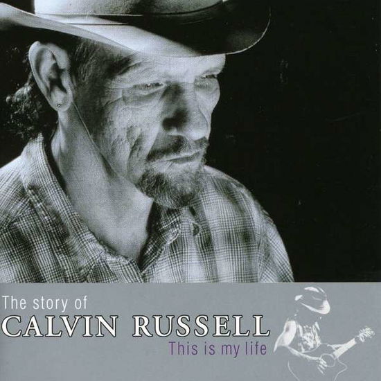 Cover for Calvin Russell · Story of Calvin Russell (CD) (2007)